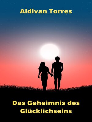 cover image of Das Geheimnis des Glücklichseins